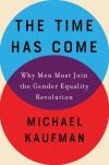 The Time Has Come by Michael Kaufman