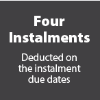 Instalment Deducted on the instalment due dates.